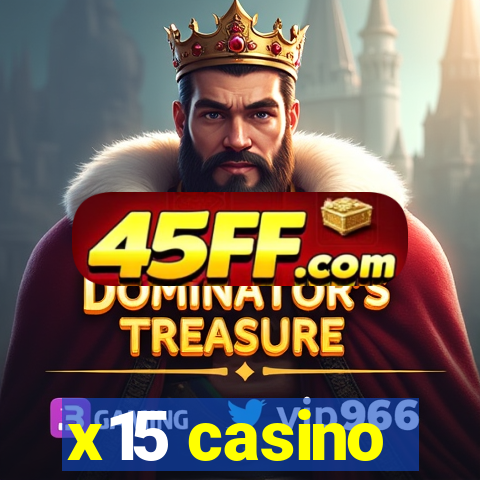 x15 casino